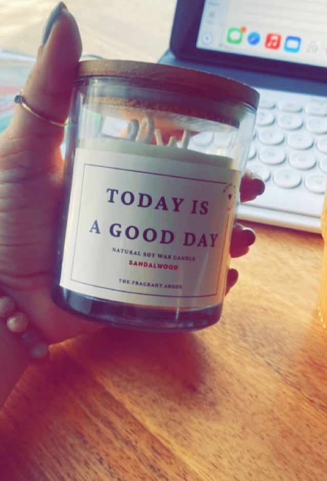 Today is a Good Day - Sandalwood Morning Candle